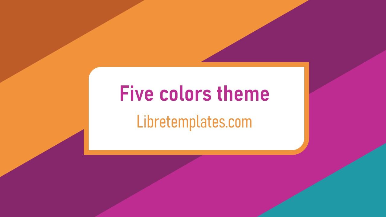 Five colors theme
