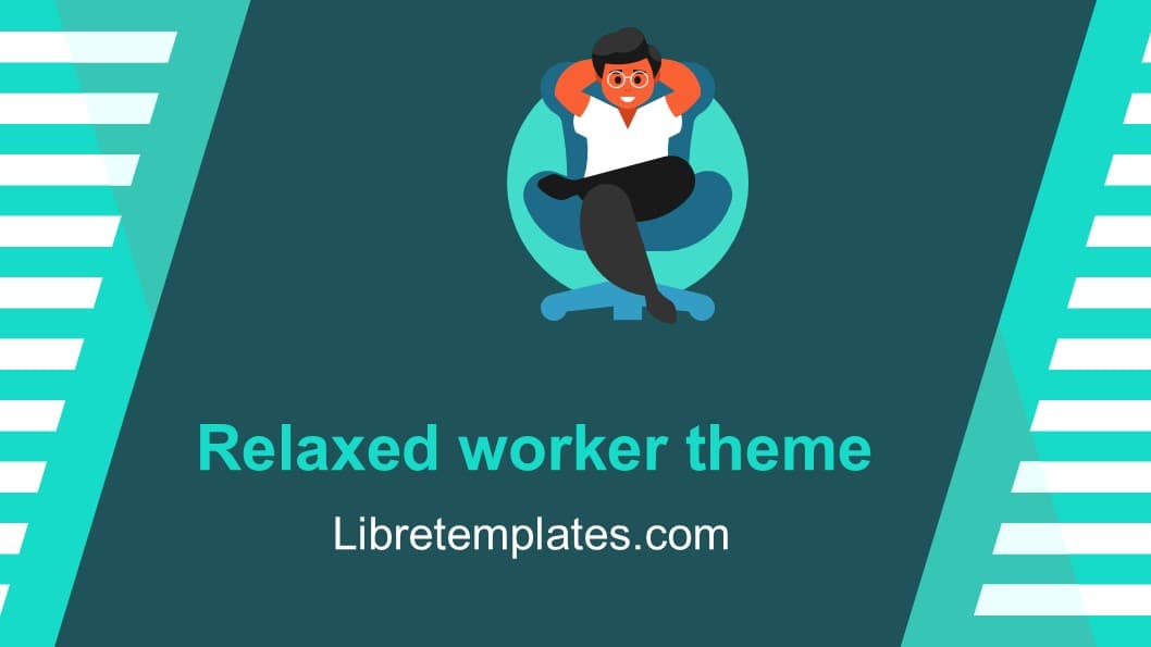 Relaxed worker theme