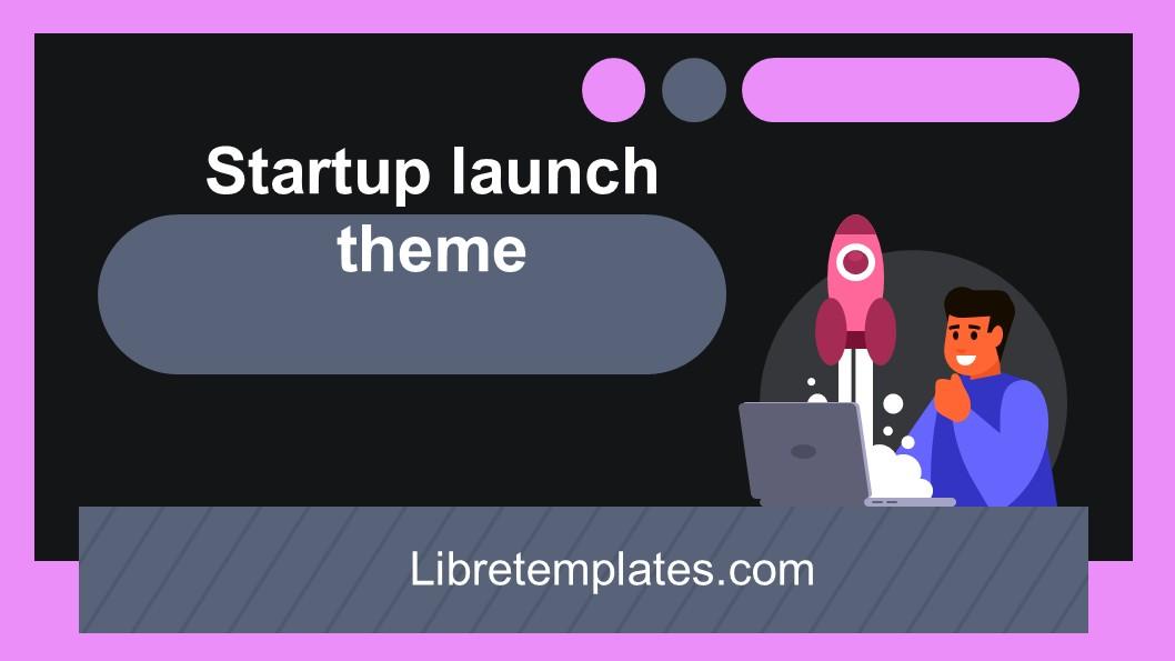 Launching a startup theme