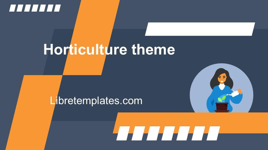 Horticulture theme