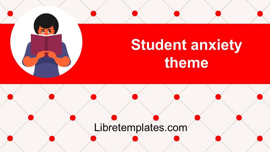 Student anxiety theme