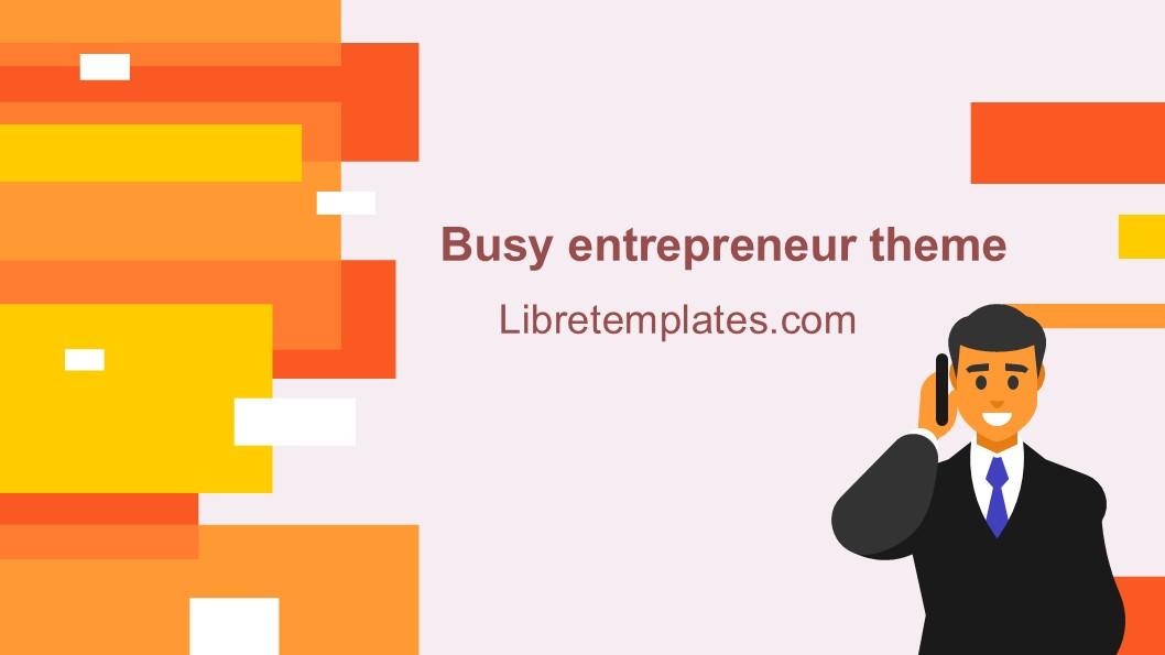 Busy entrepreneur theme