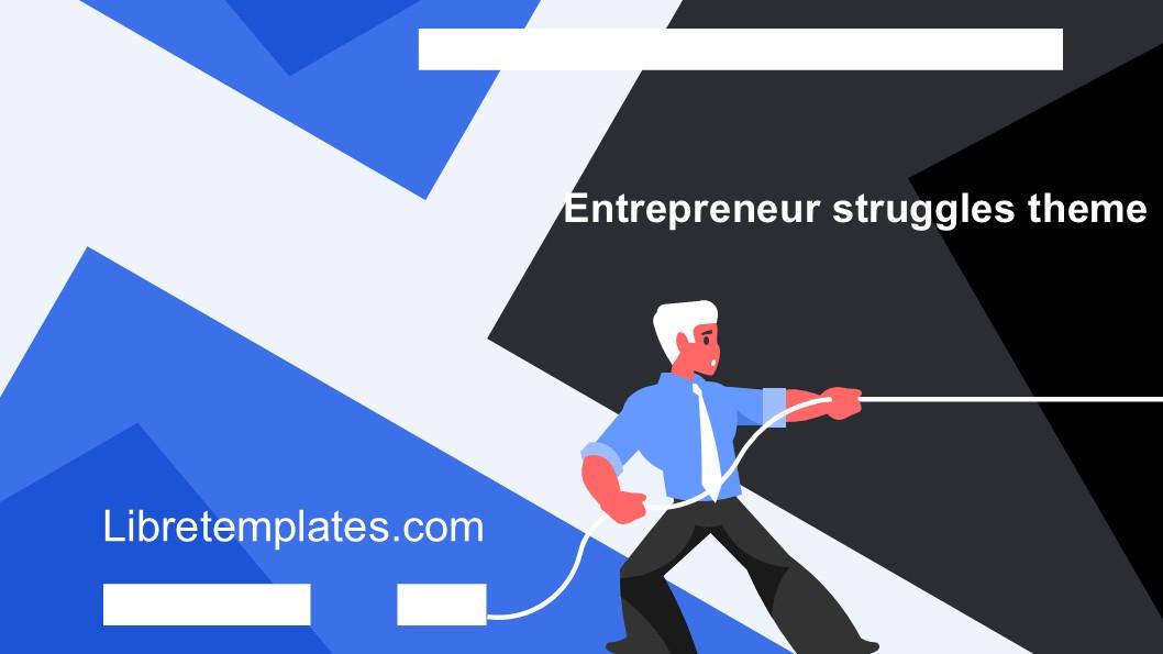 Entrepreneur struggles theme