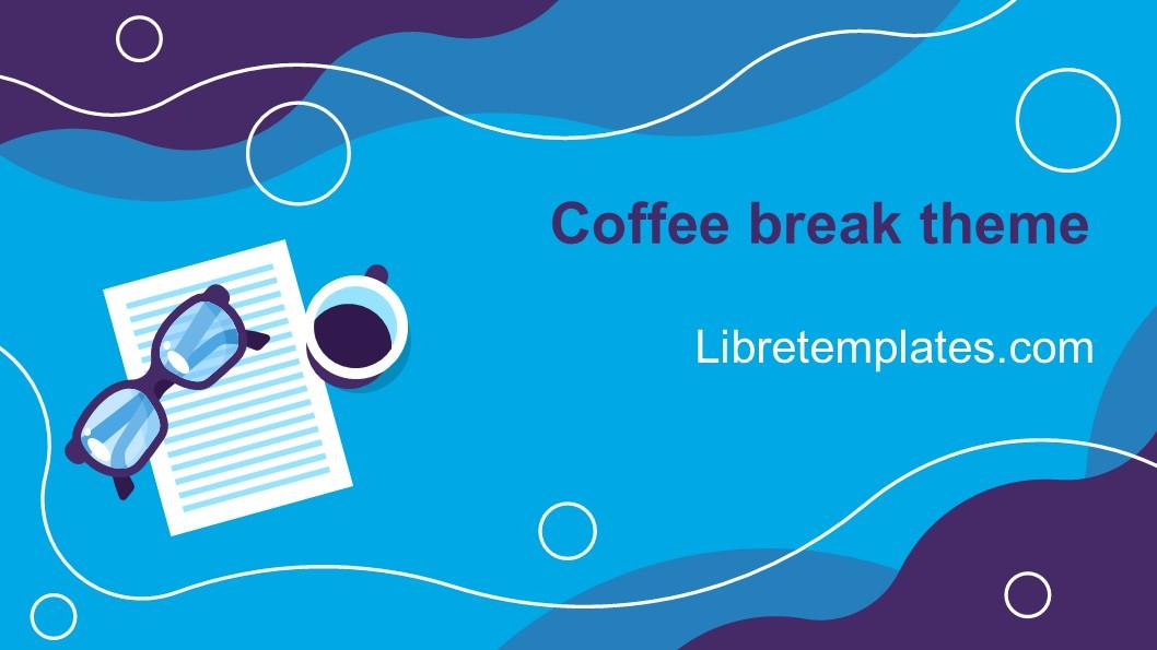 Coffee break theme